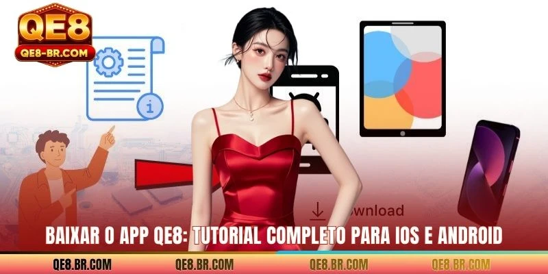 Baixe O Aplicativo QE8: Tutorial Completo Para Ios E Android