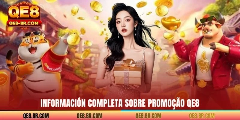 Información completa sobre Promoção QE8