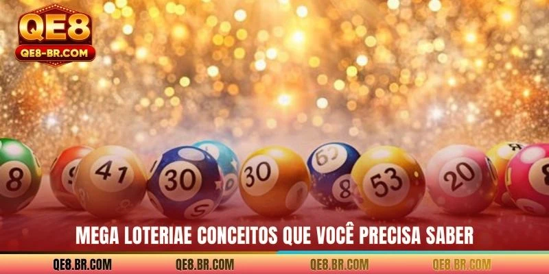 Mega loteriae conceitos que você precisa saber