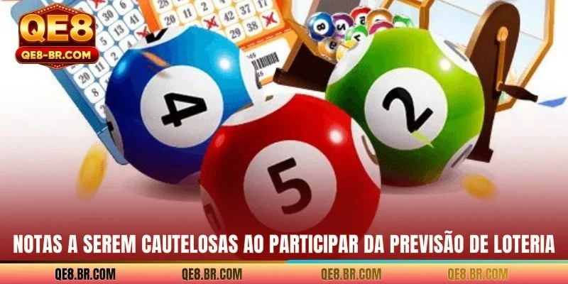 Notas a serem cautelosas ao participar da previsão de loteria