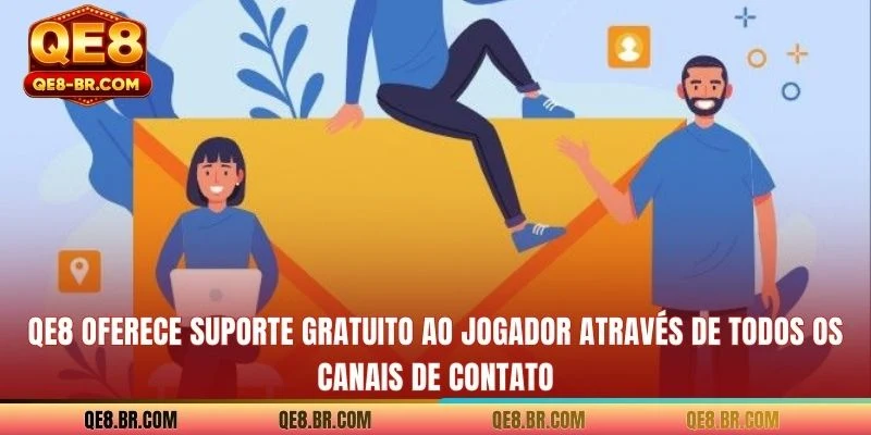 QE8 oferece suporte gratuito ao jogador através de todos os canais de contato
